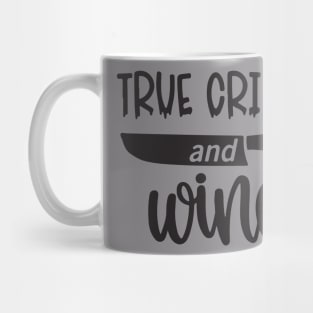 True Crime and Wine Mug